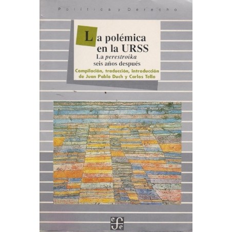 La polémica en la URSS La Perestroika seis años después.