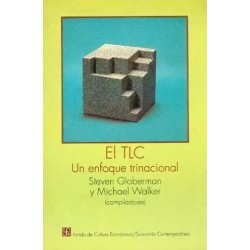El TLC. Un enfoque trinacional.