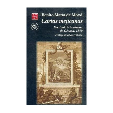 Cartas mejicanas: Facsímil de la edición de Génova, 1839