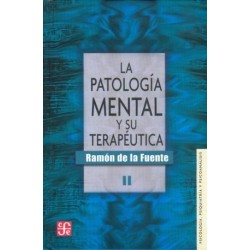 La patología mental y su terapeútica. 2 Volúmenes