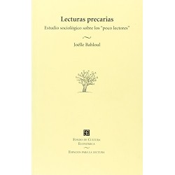 Lecturas precarias. Estudios sociológico sobre los " poco lectores ".