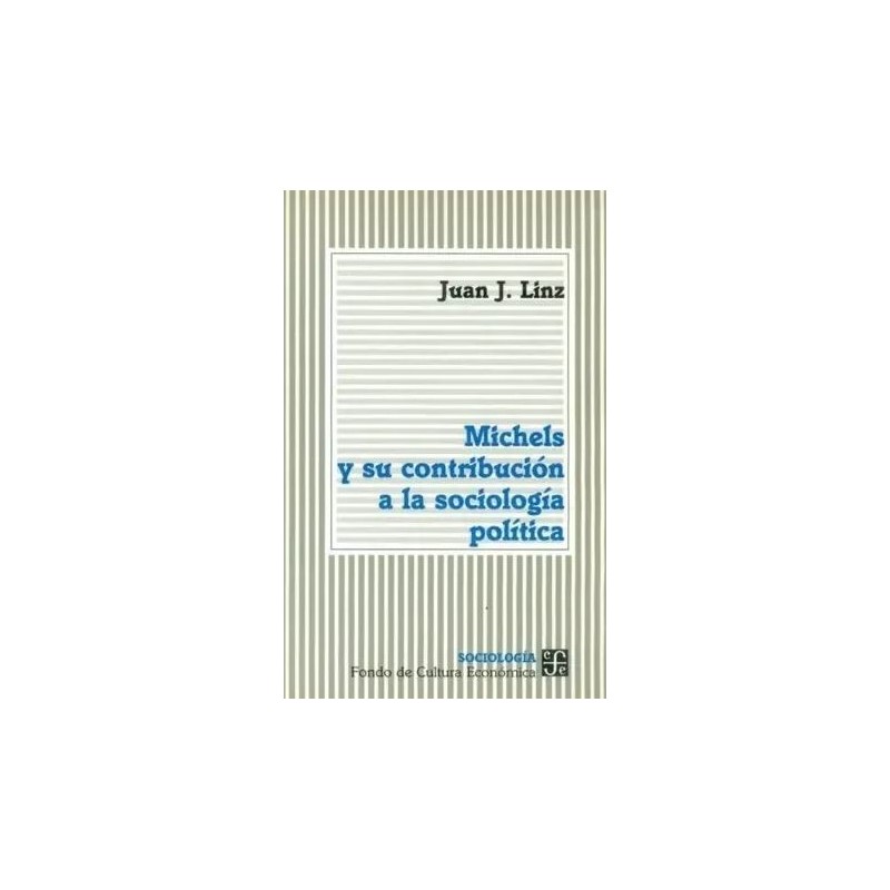 Michels y su contribución a la sociología política