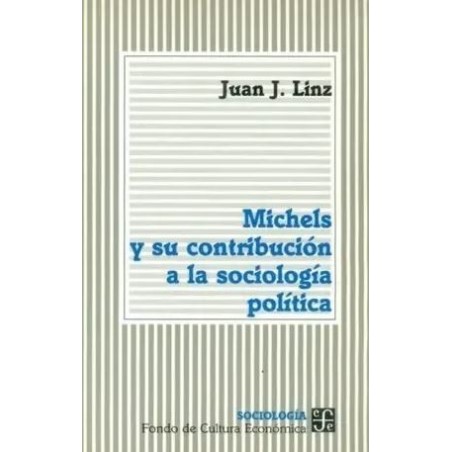 Michels y su contribución a la sociología política
