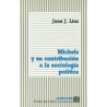 Michels y su contribución a la sociología política