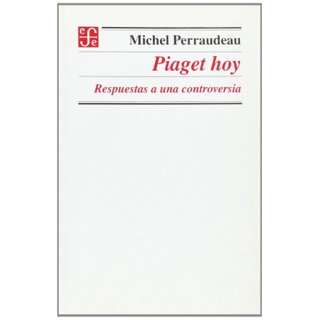 Piaget hoy. Respuestas a una controversia.