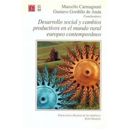 Desarrollo social y cambios productivos en el mundo rural europeo contemporáneo