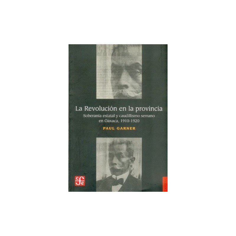 La Revolución en la provincia.