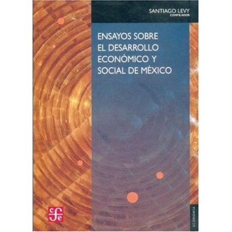 Ensayo sobre el desarrollo económico y social de México