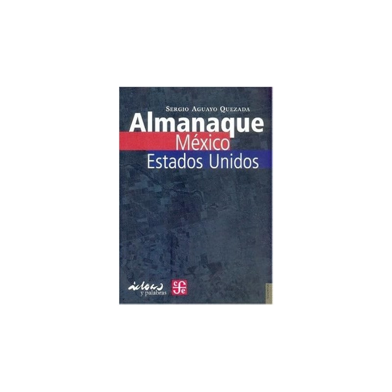 Almanaque. México-Estados Unidos.