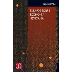 Ensayos sobre economía mexicana