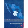 De la alternancia al desarrollo. Políti- cas públicas del Gobierno del Cambio.