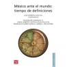 México ante el mundo: tiempo de definiciones