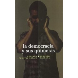 La democracia y sus quimeras.