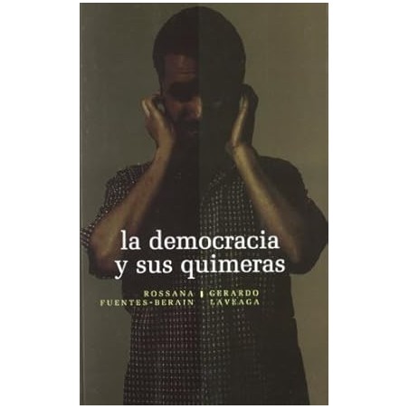 La democracia y sus quimeras.