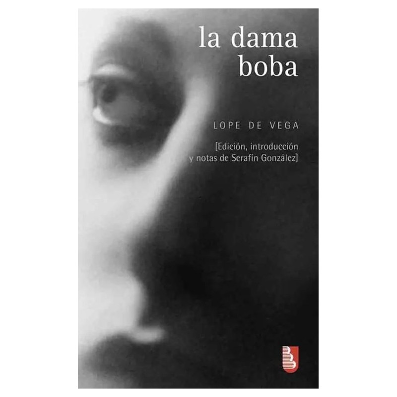 La dama boba Edición de Serafín González