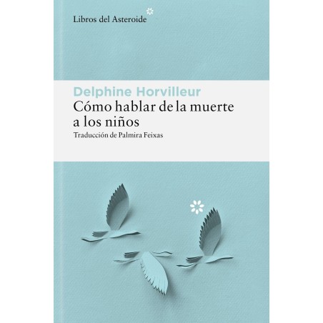 Cómo hablar de la muerte a los niños