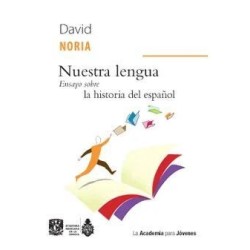 Nuestra lengua: ensayo sobre la historia del español