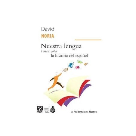 Nuestra lengua: ensayo sobre la historia del español
