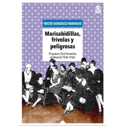 Marisabidillas, frívolas y peligrosas