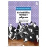 Marisabidillas, frívolas y peligrosas