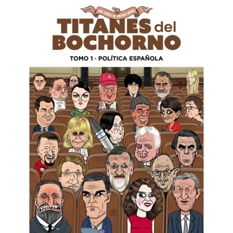Titanes del bochorno. Tomo 1. Política n