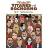 Titanes del bochorno. Tomo 1. Política n