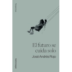 El futuro se cuida solo