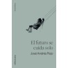 El futuro se cuida solo