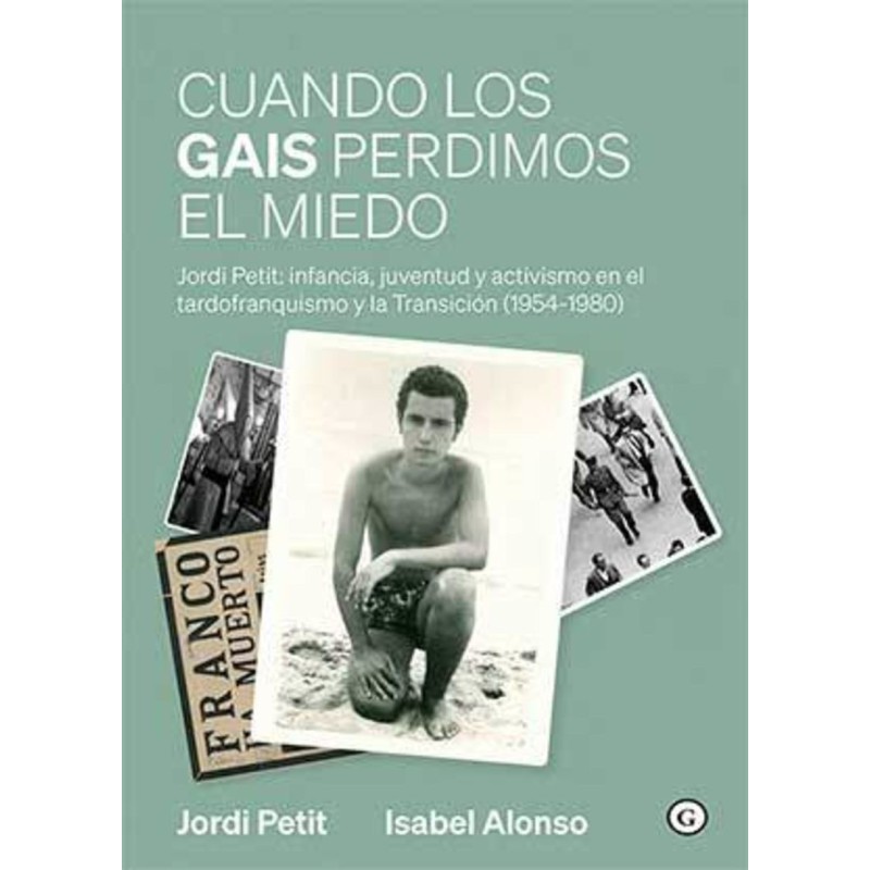 Cuando Los Gais Perdimos El Miedo