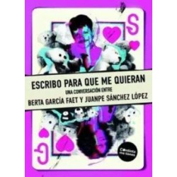 Escribo para que me quieran