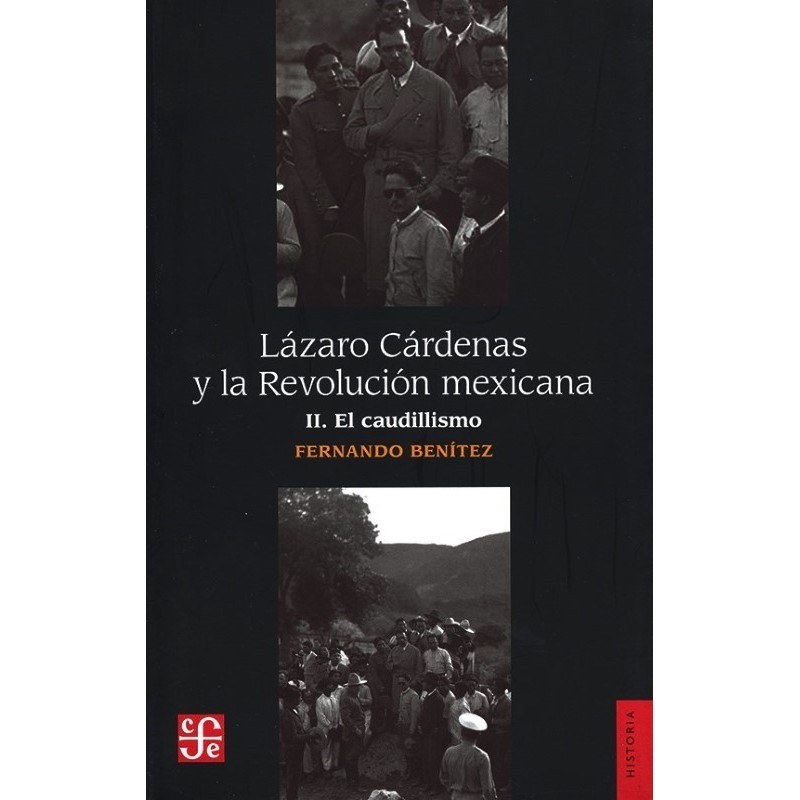 Lázaro Cárdenas y la Revolución Mexicana