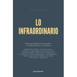 Lo infraordinario: Narraciones alrededor de Georges Perec y