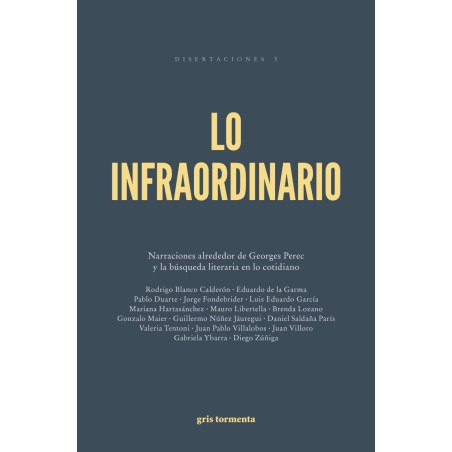 Lo infraordinario: Narraciones alrededor de Georges Perec y
