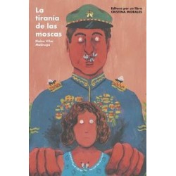 La tiranía del las moscas