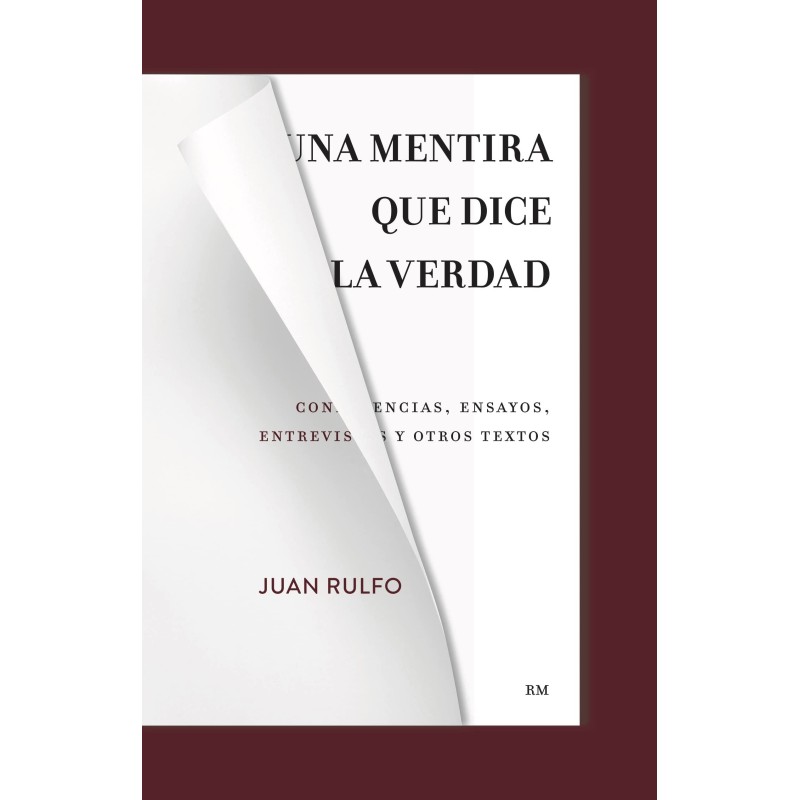 Una mentira que dice la verdad