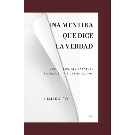 Una mentira que dice la verdad