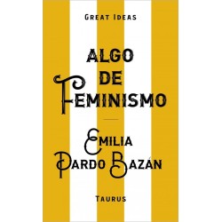 Algo de feminismo (Serie Great Ideas)