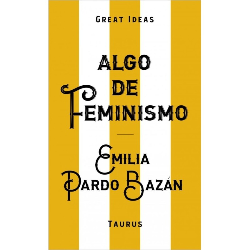 Algo de feminismo (Serie Great Ideas)