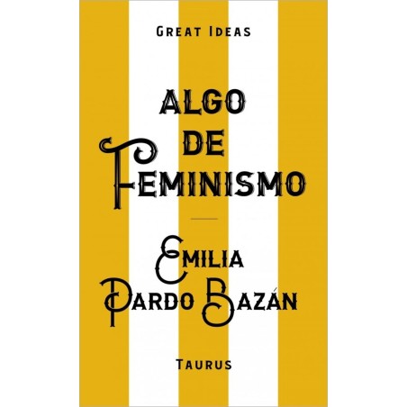 Algo de feminismo (Serie Great Ideas)