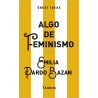 Algo de feminismo (Serie Great Ideas)