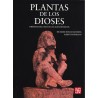 Plantas de los dioses: orígenes del uso de los alucinógenos