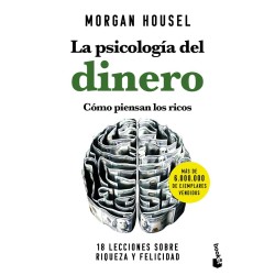 La psicología del dinero. Cómo piensan los ricos