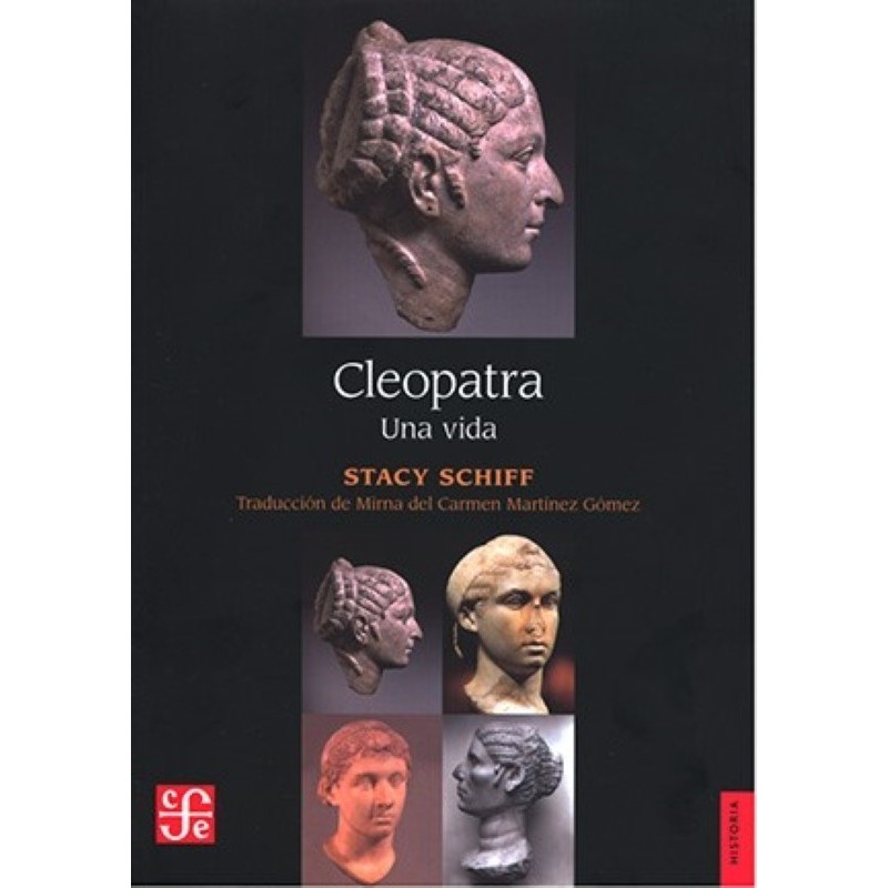 Cleopatra. Una vida.