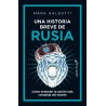 Una historia breve de Rusia Cómo entender la nación más compleja del