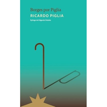 BORGES POR PIGLIA