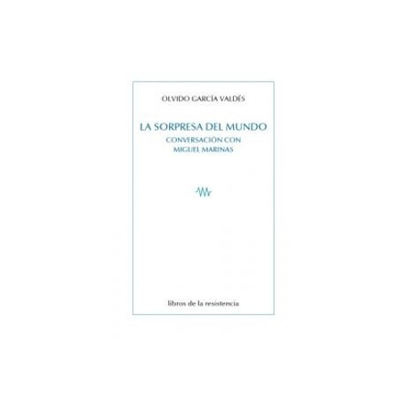 La sorpresa del mundo. Conversación con Miguel Marinas