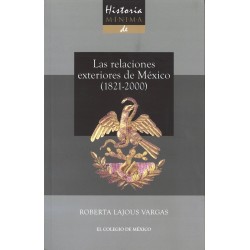 Las relaciones exteriores de México (1821-2000)