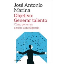 Objetivo: generar talento. Cómo poner en acción la inteligencia