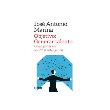 Objetivo: generar talento. Cómo poner en acción la inteligencia