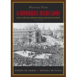 6 hombres marcados. Auge y caída de la brigada especial del Banco de España